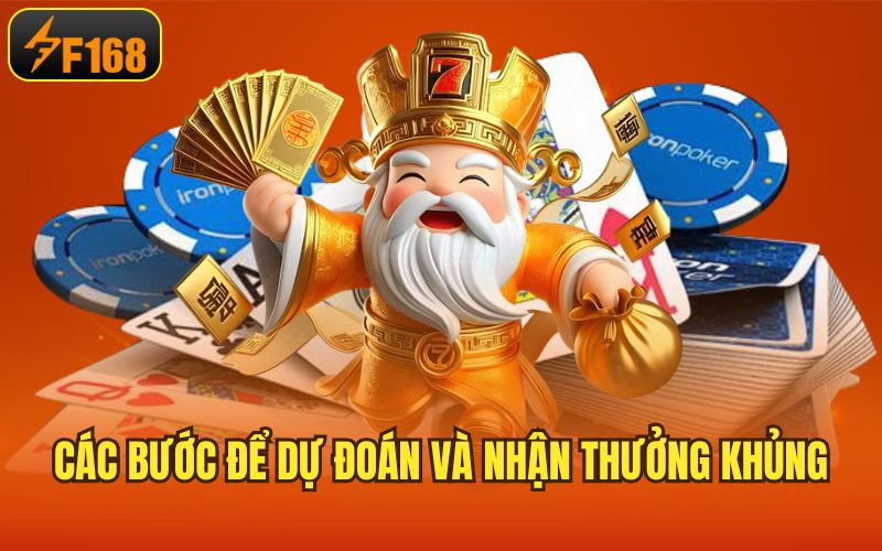 Các bước để dự đoán và nhận thưởng khủng