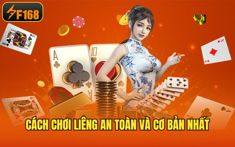 Cách chơi liêng an toàn và cơ bản nhất