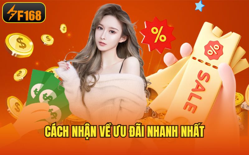 Cách nhận về ưu đãi nhanh nhất