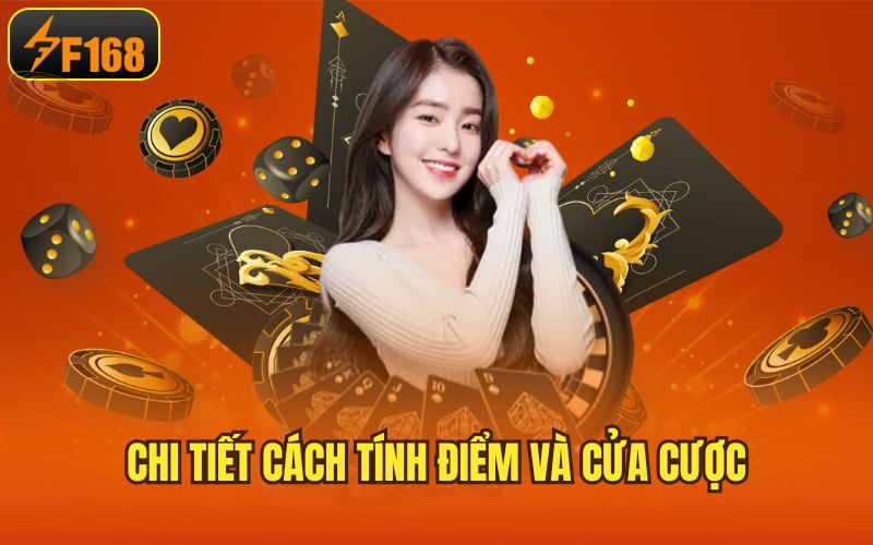 Chi tiết cách tính điểm và cửa cược