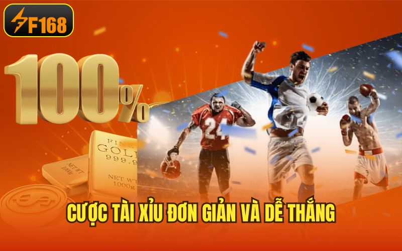 Cược Tài Xỉu đơn giản và dễ thắng