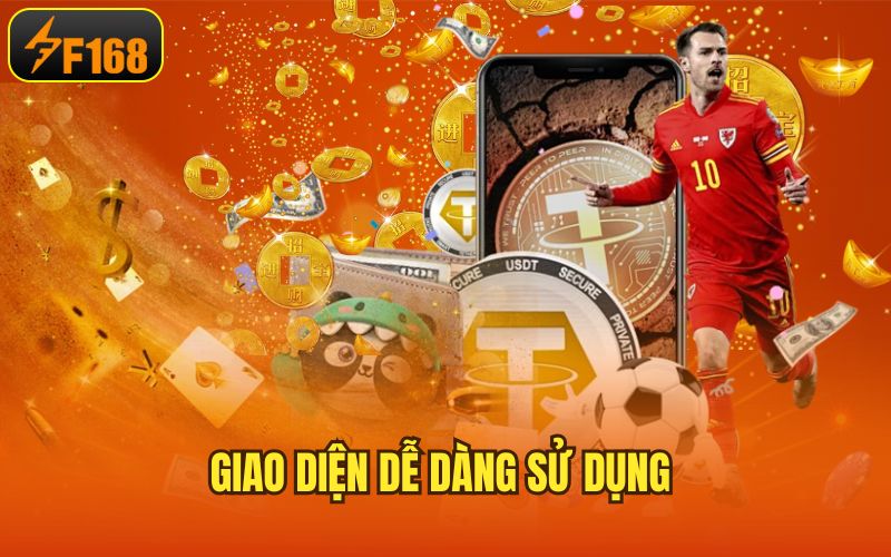 Giao diện dễ dàng sử dụng 