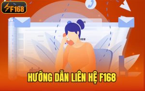 Hướng Dẫn Liên Hệ F168 Nhanh Chóng Và Thuận Tiện