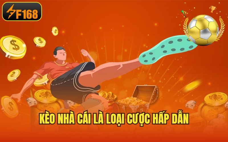 Kèo nhà cái là loại cược hấp dẫn