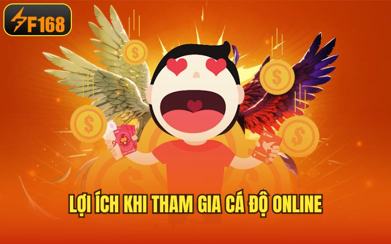 Lợi ích khi tham gia cá độ online