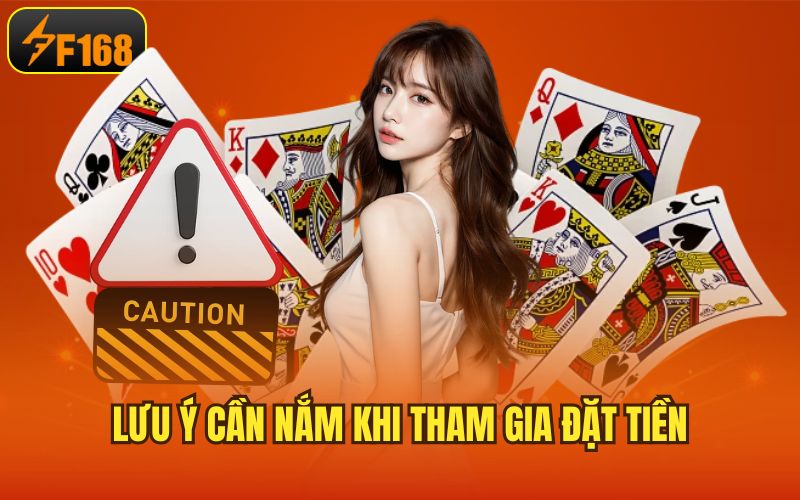 Lưu ý cần nắm khi tham gia đặt tiền