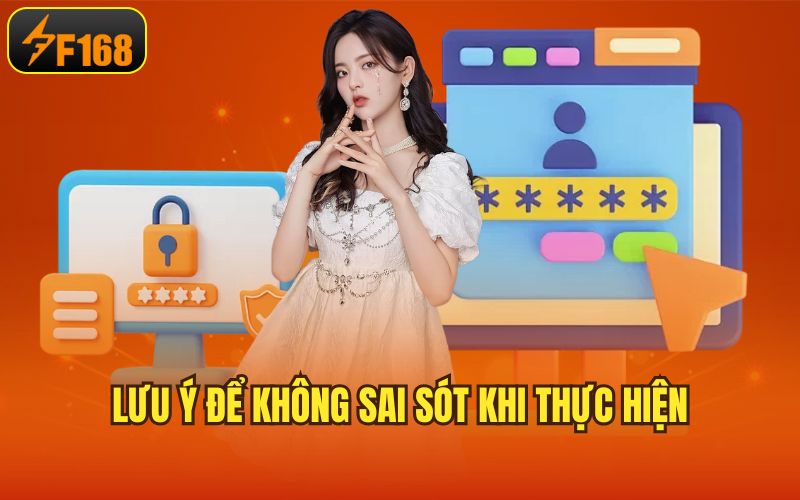 Lưu ý để không sai sót khi thực hiện