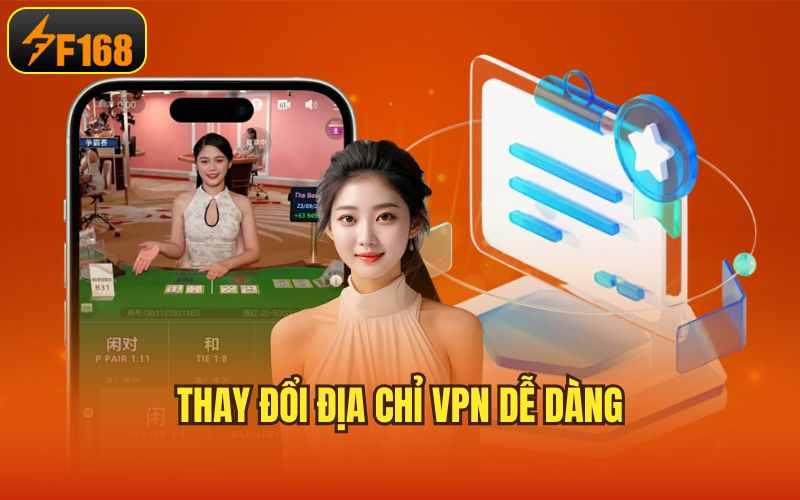 Thay đổi địa chỉ VPN dễ dàng