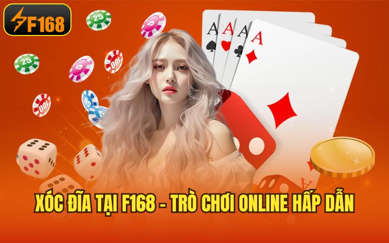 Xóc đĩa tại F168 - Trò chơi online hấp dẫn