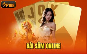 Bài Sâm Online – Địa Điểm Bất Bại Dành Cho Mọi Hội Viên