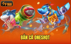 Bắn Cá Oneshot – Tựa Game Hiện Đại Hấp Dẫn Vô Cùng