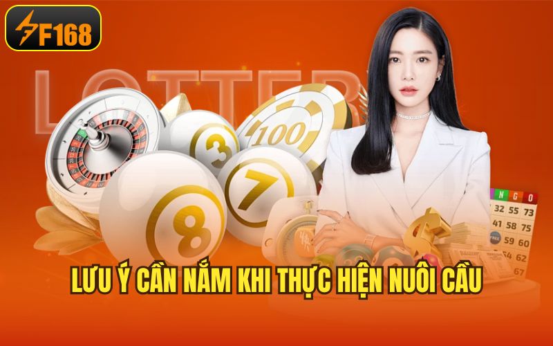 Lưu ý cần nắm khi thực hiện nuôi cầu